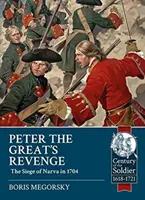 La venganza de Pedro el Grande: el asedio ruso a Narva en 1704 - Peter the Great's Revenge: The Russian Siege of Narva in 1704