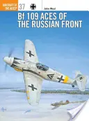 Bf 109 Ases del Frente Ruso - Bf 109 Aces of the Russian Front