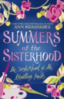 Los veranos de la hermandad: La Hermandad de los Pantalones Viajeros - Summers of the Sisterhood: The Sisterhood of the Travelling Pants