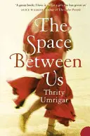 El espacio entre nosotros - Space Between Us