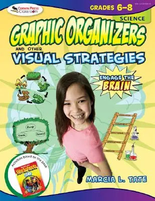 Engage the Brain: Organizadores gráficos y otras estrategias visuales, Ciencias, Grados 6-8 - Engage the Brain: Graphic Organizers and Other Visual Strategies, Science, Grades 6-8