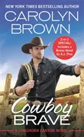 Cowboy Brave: Dos libros completos por el precio de uno - Cowboy Brave: Two Full Books for the Price of One