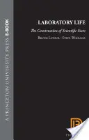 Vida de laboratorio: La construcción de los hechos científicos - Laboratory Life: The Construction of Scientific Facts