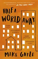 Half a World Away - La conmovedora y desgarradora selección del Richard and Judy Book Club - Half a World Away - The heart-warming, heart-breaking Richard and Judy Book Club selection