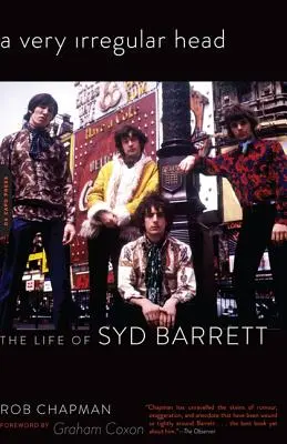 Una cabeza muy irregular: la vida de Syd Barrett - A Very Irregular Head: The Life of Syd Barrett