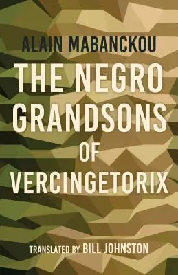 Los negros nietos de Vercingetórix - The Negro Grandsons of Vercingetorix