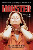 Monster: Dentro de la mente de Aileen Wuornos - Monster: Inside the Mind of Aileen Wuornos