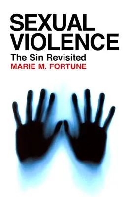 Violencia sexual: El pecado revisitado - Sexual Violence: The Sin Revisited