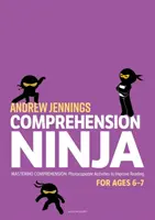 Comprehension Ninja for Ages 6-7: Non-Fiction - Fichas de comprensión para Year 2 - Comprehension Ninja for Ages 6-7: Non-Fiction - Comprehension worksheets for Year 2