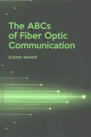 El ABC de la comunicación por fibra óptica - The ABCs of Fiber Optic Communication