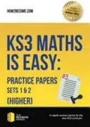 KS3 Maths is Easy: Practice Papers Sets 1& 2 (Higher). Guía completa para el nuevo plan de estudios KS3 - KS3 Maths is Easy: Practice Papers Sets 1& 2 (Higher). Complete Guidance for the New KS3 Curriculum