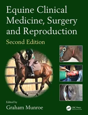 Medicina clínica, cirugía y reproducción equinas - Equine Clinical Medicine, Surgery and Reproduction