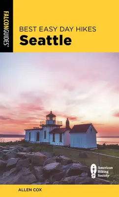 Best Easy Day Hikes Seattle, 2ª edición - Best Easy Day Hikes Seattle, 2nd Edition