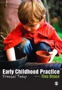 La práctica de la primera infancia: Froebel hoy - Early Childhood Practice: Froebel Today