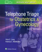 Triaje telefónico para obstetricia y ginecología - Telephone Triage for Obstetrics & Gynecology