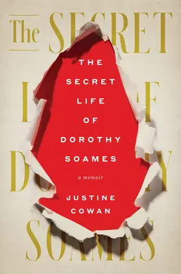 La vida secreta de Dorothy Soames: Memorias - The Secret Life of Dorothy Soames: A Memoir