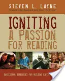 Encender la pasión por la lectura: Estrategias eficaces para formar lectores de por vida - Igniting a Passion for Reading: Successful Strategies for Building Lifetime Readers