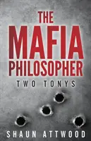 El Filósofo de la Mafia Dos Tonys - The Mafia Philosopher: Two Tonys