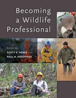 Convertirse en un profesional de la vida salvaje - Becoming a Wildlife Professional