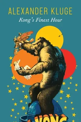 La mejor hora de Kong: Una crónica de conexiones - Kong's Finest Hour: A Chronicle of Connections