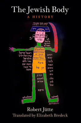 El cuerpo judío: Una historia - The Jewish Body: A History