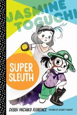 Jasmine Toguchi, la superdetective - Jasmine Toguchi, Super Sleuth