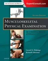 Examen Físico Musculoesquelético: Un enfoque basado en la evidencia - Musculoskeletal Physical Examination: An Evidence-Based Approach