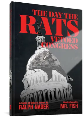 El día que las ratas vetaron al Congreso - The Day the Rats Vetoed Congress