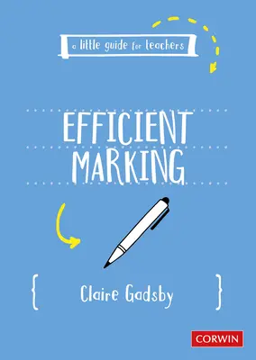 Una pequeña guía para profesores: Marcado eficaz - A Little Guide for Teachers: Efficient Marking