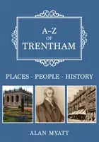 A-Z de Trentham - Lugares-Personas-Historia - A-Z of Trentham - Places-People-History