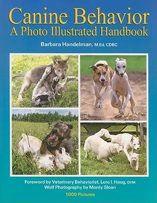 Comportamiento canino: Manual fotográfico ilustrado - Canine Behavior: A Photo Illustrated Handbook