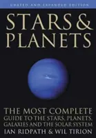 Estrellas y planetas: La guía más completa de las estrellas, los planetas, las galaxias y el sistema solar - Edición actualizada y ampliada - Stars and Planets: The Most Complete Guide to the Stars, Planets, Galaxies, and Solar System - Updated and Expanded Edition