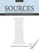 Fuentes para la Historia de la Civilización Occidental, Tomo I: Desde la Antigüedad hasta mediados del siglo XVIII, segunda edición - Sources for the History of Western Civilization, Volume I: From Antiquity to the Mid-Eighteenth Century, Second Edition