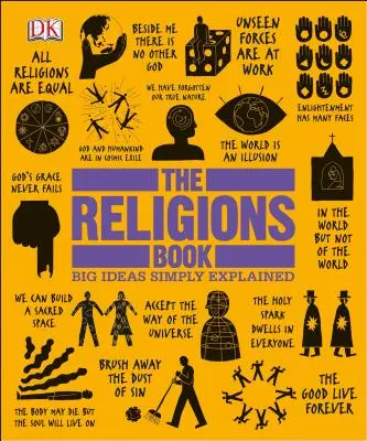 El libro de las religiones: Grandes ideas explicadas de forma sencilla - The Religions Book: Big Ideas Simply Explained