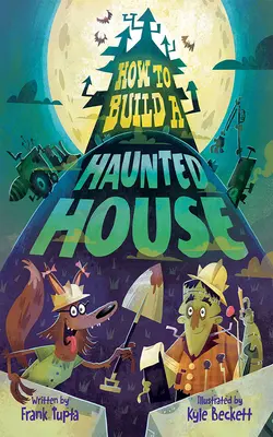 Cómo construir una casa encantada - How to Build a Haunted House