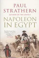 Napoleón en Egipto - «La mayor gloria - Napoleon in Egypt - 'The Greatest Glory'