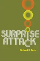 Ataque sorpresa: Lecciones para la planificación de la defensa - Surprise Attack: Lessons for Defense Planning