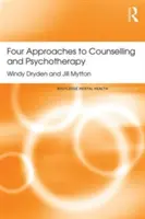 Cuatro enfoques del asesoramiento y la psicoterapia - Four Approaches to Counselling and Psychotherapy