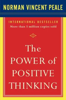 El poder del pensamiento positivo: 10 rasgos para obtener los máximos resultados - The Power of Positive Thinking: 10 Traits for Maximum Results