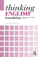 Thinking English Translation: Análisis y traducción de textos originales ingleses - Thinking English Translation - Analysing and Translating English Source Texts