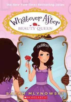 Reina de la belleza (Whatever After #7), 7 - Beauty Queen (Whatever After #7), 7