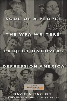 El alma de un pueblo: El Proyecto de Escritores de la WPA descubre la América de la Depresión - Soul of a People: The Wpa Writers' Project Uncovers Depression America