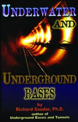 Bases submarinas y subterráneas - Underwater and Underground Bases