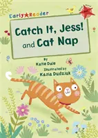 Atrápalo, Jess! y Siesta de gato - (Lector principiante) - Catch It, Jess! and Cat Nap (Early Reader)