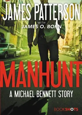 Persecución: Una historia de Michael Bennett - Manhunt: A Michael Bennett Story