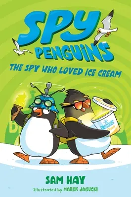 Pingüinos espías: La espía que amaba el helado - Spy Penguins: The Spy Who Loved Ice Cream