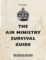 Guía de supervivencia del Ministerio del Aire - The Air Ministry Survival Guide