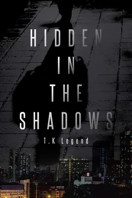 Oculto en las sombras - Hidden in the Shadows