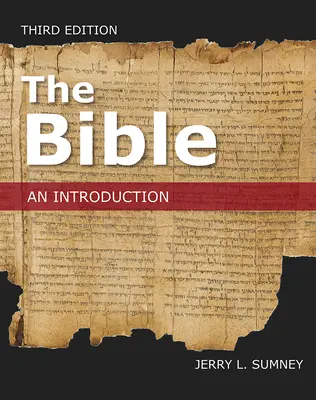 La Biblia: Introducción, tercera edición - The Bible: An Introduction, Third Edition
