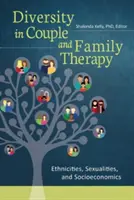 Diversidad en la terapia de pareja y familiar: Etnias, sexualidades y socioeconomía - Diversity in Couple and Family Therapy: Ethnicities, Sexualities, and Socioeconomics